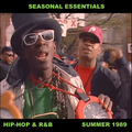 Seasonal Essentials: Hip Hop & R&B - 1989 Pt 3: Summer