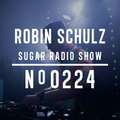 Robin Schulz | Sugar Radio 224
