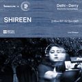 Delhi - Derry: Electronic Connections - Shireen [06-03-2021]