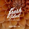Fresh Select Vol 30 12_19_16