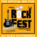 RockFest at the Renaisance 2019 ( the Official Mix ) DJ Alex Gutierrez