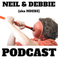 Neil & Debbie (aka NDebz) Podcast 45/162 ' Unblock ' - (Just the chat) 