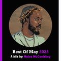 Best Of May 2022 // Hip-Hop, Rap, Afrobeats, Drill, UK // Instagram @MylesMcCaulskey