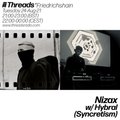 Nizax & Hybral - Syncretism (Threads*Friedrichshain) - 24-Aug-21