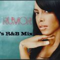 DJ Rumor - 90's R&B Mix