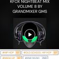 KFOX Nightbeat Mix Volume 8 by GrandMixer GMS