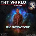 THT World Podcast 239 by DJ Spektor