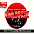 DANCE PARTY FROM 1990 TO 1999 MIX BY STEFANO DJ STONEANGELS
