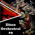 Disco Orchestral 9 (Klassiks go Disko mix)