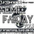 DJ MHYKE - Remix Friday Vol. 10