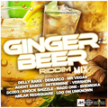 GINGER BEER RIDDIM MIXX 2021 [PURE MUSIC PRODUCTIONS]-AXE MOVEMENTS SOUND