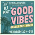 DJ M4t  - Good Vibes ( 12-06-20 )