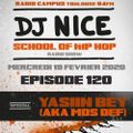 School of Hip Hop Radio Show special YASIIN BEY aka MOS DEF - 19/02/20 - Dj NICE