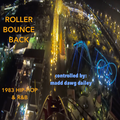 Roller-Bounce Back: 1983 Hip-Hop & R&B