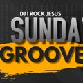 DJ I Rock Jesus Sunday Groove 1.2.2022