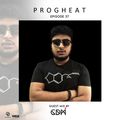 PROGHEAT Episode - 37 ( Guest Mix By CDM )