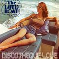 Discotheque Love (''Love Boat'' Mix)