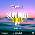 Summer Vibes 2020 Part.04 // R&B, Hip Hop, Dancehall & Afro // Instagram: @djblighty