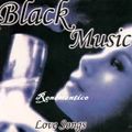 Black Music Love Songs :-)