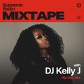 Supreme Radio Mixtape EP 04 - DJ Kelly J (Hip Hop Mix)