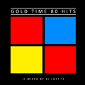 Gold Time 80 Hits [[ Mixed By Dj Loft ]]