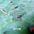 Cadenza Podcast | 153 - Oxia (Cycle)