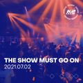 The Show Must Go On @ K2 Club 2021.07.02