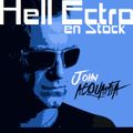 Hell Ectro en Stock #166 - 04-09-2015 - Selection + JOHN ACQUAVIVA mix