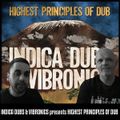 Positive Thursdays episode 792 - Highest Principles Of Dub  by Indica Dubs & Vibronics (19th August)