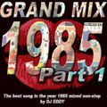 DJ Eddy Grandmix 1985 Part 1