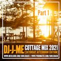 DJ-J-ME Cottage Mix 2021 (Saturday Afternoon Pt 1)