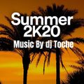 THE SUMMER HITS 2020 MUSIC BY DJ TOCHE