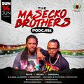 THE MASECKO BROTHERS PODCAST [14TH JUNE 2020]