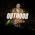 Outdoor Affair 4.0 @MaxTheDeejay