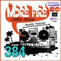 More Fire Show Ep384 (Full Show) Oct 6th 2022 hosted by Crossfire from Unity Sound