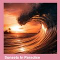 Sunsets In Paradise #013 Solar Shimmer