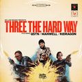 KIDRAGON, MANWELL, QSTN - Three The Hard Way