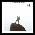 Chill Out Session 44