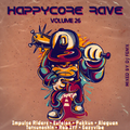 Happycore Rave Volume 26 (mixed by Dj Fen!x)
