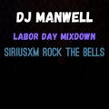 DJ Manwell_Labor Day Mixdown (aired on 9-2-19 @Sirius XM Rock The Bells Radio)