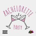 Rachelorette Party