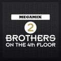 2 Brothers On The 4th Floor Megamix