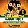 The East African Block Party MIx Saturday 30th September @ Club Junction Coventry 