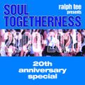 Ralph Tee Presents Soul Togetherness 20th Anniversary Special - Solar Radio - 5th October 2020