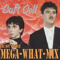 Softcell - MegaWHATMix!