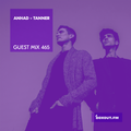 Guest Mix 465 - Anhad + Tanner [03-02-2021]