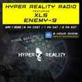 Hyper Reality Radio 176 – XLS & Enemy-9