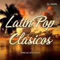 DJ Gian Latin Pop Clásicos Mix Especial Año Nuevo 2020