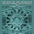 THE RISE OF THE AWAKENED ANCIENT TRIBES' DESCENDANTS 002 432Hz TECHNO LIVESET - :๔๏ภ คɭקђ๏ภร๏: