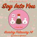 Soy Into You! Valentines Day Livestream Set (02/14/2021)